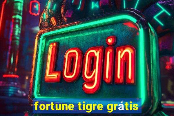 fortune tigre grátis